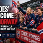 Heroes’ Welcome for Norway as Brave World Cup Campaign Ends in Pride